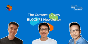 The Current: A New BLOCK71 Newsletter