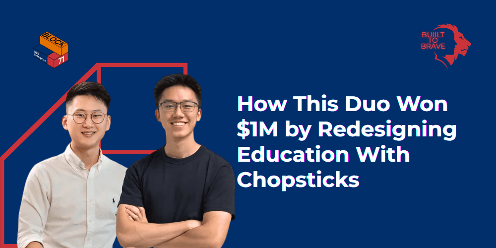 How This Duo Won $1M by Redesigning Education With Chopsticks