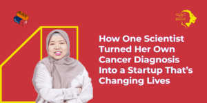 How One Scientist Turned Her Own Cancer Diagnosis Into a Startup That’s Changing Lives