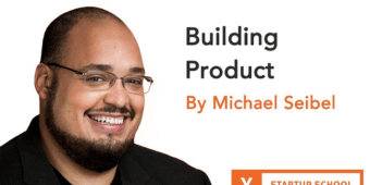 Michael Seibel – Building Product